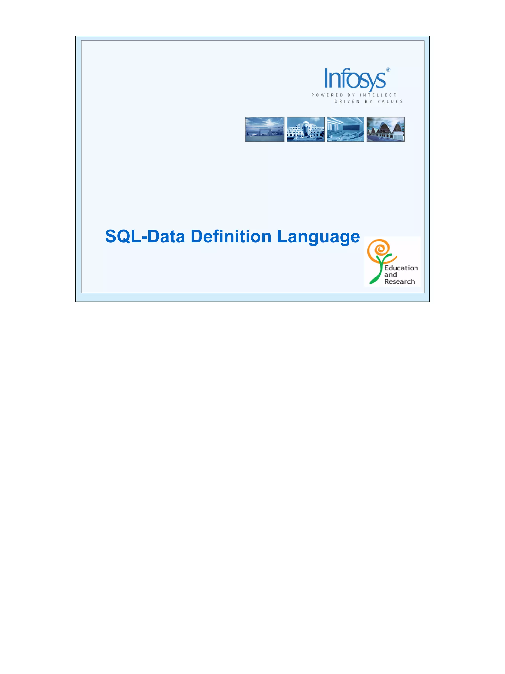 10 
SQL-Data Definition Language 
 