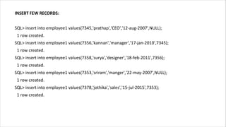 INSERT FEW RECORDS:
SQL> insert into employee1 values(7345,'prathap','CEO','12-aug-2007',NULL);
1 row created.
SQL> insert into employee1 values(7356,'kannan','manager','17-jan-2010',7345);
1 row created.
SQL> insert into employee1 values(7358,'surya','designer','18-feb-2011',7356);
1 row created.
SQL> insert into employee1 values(7353,'sriram','manger','22-may-2007',NULL);
1 row created.
SQL> insert into employee1 values(7378,'jothika','sales','15-jul-2015',7353);
1 row created.
 