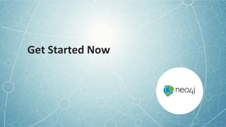 Get	
  Started	
  Now	
  
 