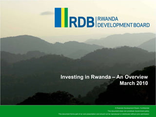 Investing in Rwanda – An OverviewMarch 2010 