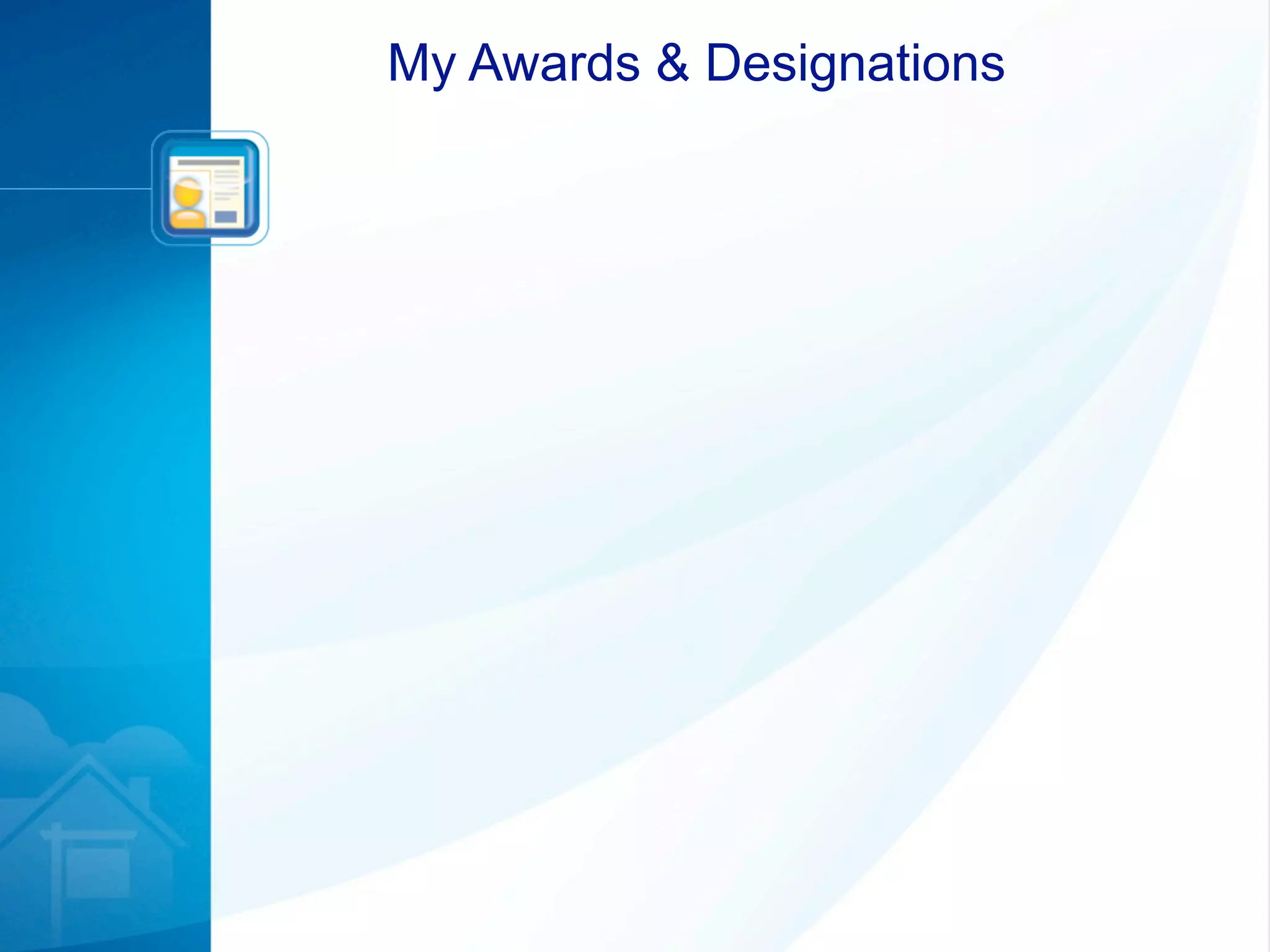 My Awards & Designations
 