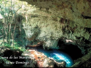 Cueva de las Maravillas Santo Domingo 