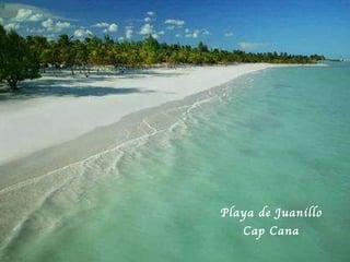 Playa de Juanillo Cap Cana 