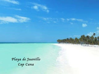 Playa de Juanillo Cap Cana 
