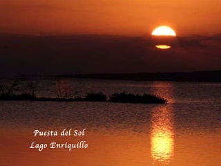 Puesta del Sol Lago Enriquillo 