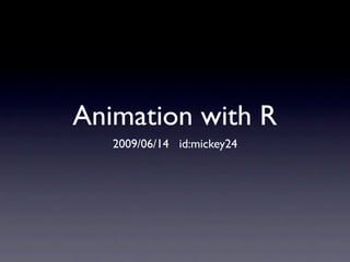 Animation with R