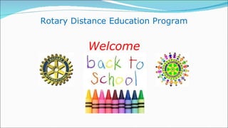Rotary Distance Education Program


          Welcome
 