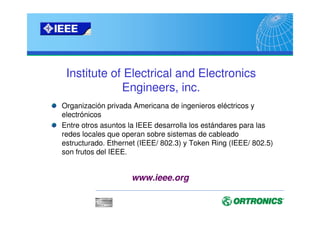 Telecommunications Systems Bulletin
Los TSB son documentos que contienen una serie de
datos de ingeniería o información de uso técnico. Los
representan documentos técnicos que completan las
recomendaciones de los estándares. Un óptimo ejemplo
de TSB son los TSB 67  TSB 95 para el testeo de
componentes instalados y el TSB 75 para la realización
de oficinas “open space”.
TSBs
www.tiaonline.org
 