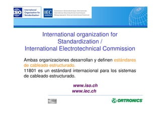 • Originalmente constituida como Building Industry Consulting Service
International
• Asociación de telecomunicaciones “sin ánimo de lucro” fundada en
1974 como organización profesional para realizar actividades de
consultoria en el mundo de la telefonía y el cableado en edificios
inteligentes
• BICSI organiza cursos, conferencias, publicaciones técnicas y
programas de cualificación para formar a los profesionales que
operan dentro del mundo de las telecomunicaciones y el cableado.
www.bicsi.org
BICSI una asociación de telecomunicaciones
 