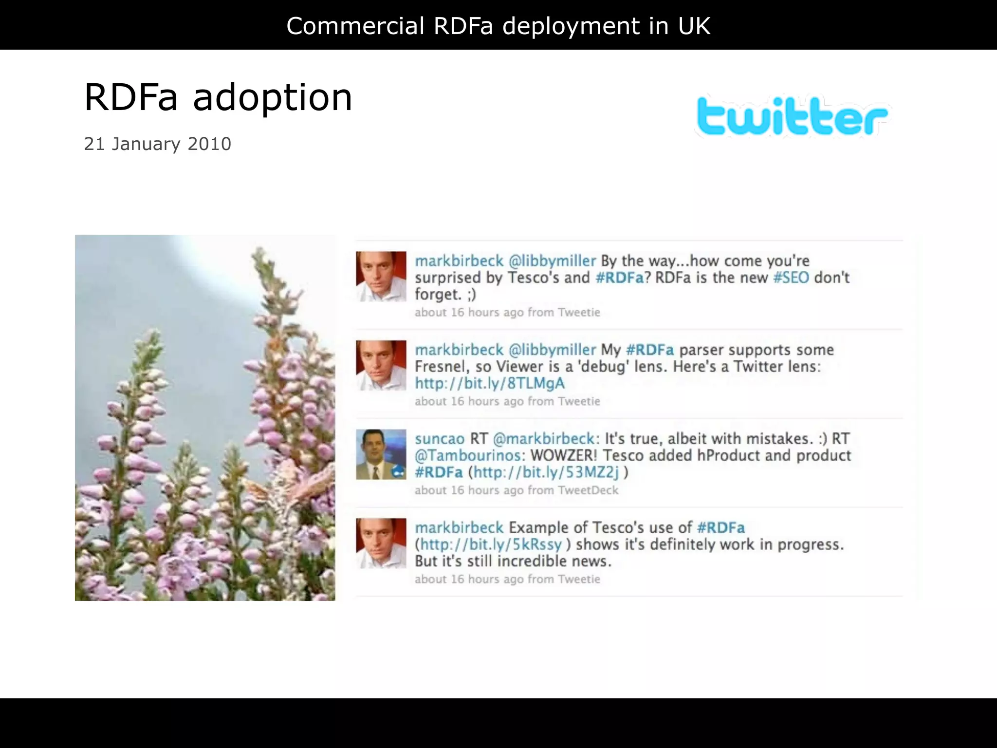 Commercial RDFa deployment in UK


RDFa adoption
21 January 2010




                                RDFa
 