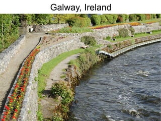 Galway, Ireland
 