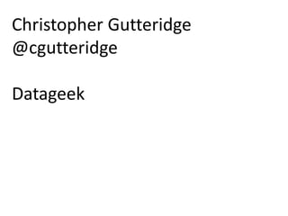 Christopher Gutteridge
@cgutteridge

Datageek
 
