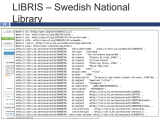 LIBRIS – Swedish National
Library29
 