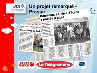Un projet remarqué - Presse 