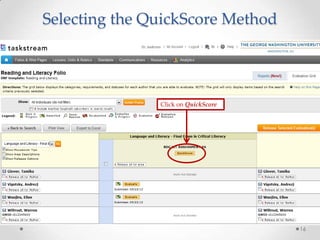 Selecting the QuickScore Method

Click on QuickScore

16

 