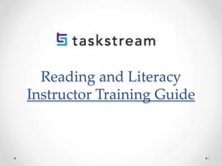 Reading and Literacy
Instructor Training Guide

1

 