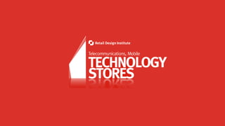 www.retaildesigninstitute.orgTrendcast 2015 | Retail Asia Expo & Conference, Hong Kong © Retail Design Institute 2015 76
I...