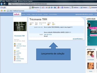  As redes sempre dão dicas das tendências. Muitos dos seus clientes provavelmente já estão com o perfil da empresa cadastrado no Twitter.  Fique atento ao que eles falam e aos comentários que recebem.