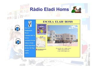 Ràdio Eladi Homs
 