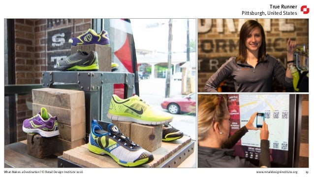 www.retaildesigninstitute.org 19What Makes a Destination? © Retail Design Institute 2016
True Runner
Pittsburgh, United St...