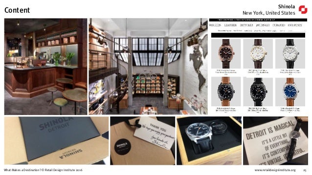www.retaildesigninstitute.org 25What Makes a Destination? © Retail Design Institute 2016
Shinola
New York, United StatesCo...