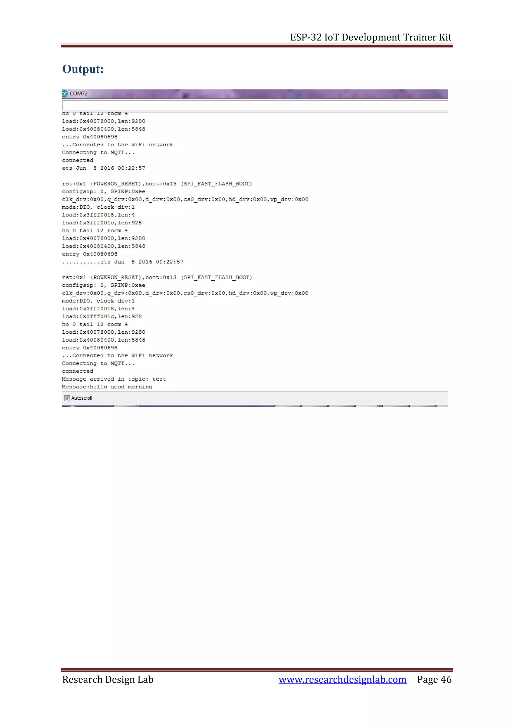 ESP-32 IoT Development Trainer Kit
Research Design Lab www.researchdesignlab.com Page 46
Output:
 