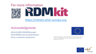 RDMkit, a Research Data Management Toolkit.  Built by the Community for the Community