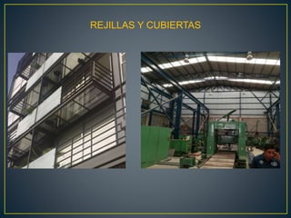 REJILLAS Y CUBIERTAS
 
