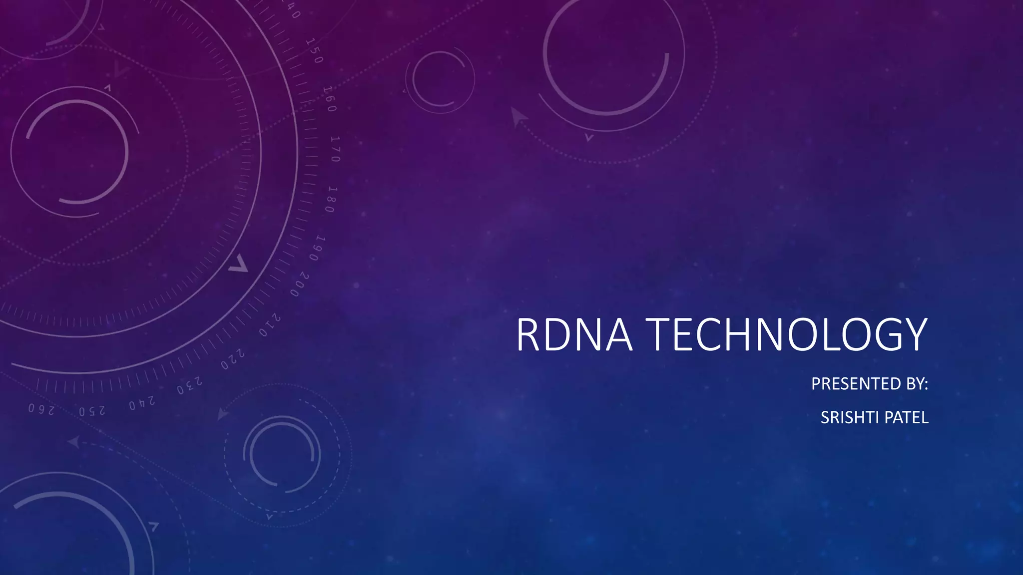 RDNA TECHNOLOGY
PRESENTED BY:
SRISHTI PATEL
 