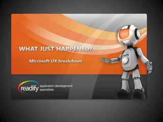WHAT JUST HAPPENED? Microsoft UX breakdown 