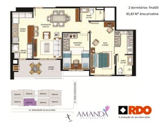 2 dormitórios- final03
85,83 M² área privativa