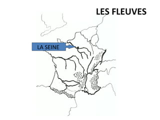 LES FLEUVES
LA SEINE