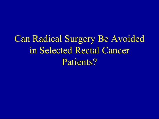 Chemoradiation vs Surgery for rectal cancer