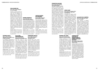 11e biennale de lyon / L’expoSition internationaLe                                                                                                                                                                                                                                                                   L’expoSition internationaLe / 11e biennale de lyon

                                                                                                                                                                                                   FRAnçoIs BUcHeR
                                                                                                                                                                                                   né en 1972 à cali, colombie.
                                                                                                                                                                                                   vit et travaille à berlin,
                                                                                                                                                                                                   allemagne et bogota, colombie.
                                                                                                                                                                                                   L’œuvre de François Bucher com-
                                  gUILLAUme BIJL                                                                                                                                                   bine différentes sources filmiques
                                  né en 1947 à anvers, belgique,                                                                                                                                   qui visent à célébrer le potentiel po-
                                  où il vit et travaille.                                                                                                                                          litique du quotidien. Ses films et vi-                  JoHn cAge
                                  L’humour et l’ironie mais plus sû-                                                                                                                               déos prennent pour point de départ                      né en 1912 à los angeles, états-
                                                                                                                                                                                                                                                           unis. décédé en 1992 à new-
                                  rement l’absurde gravité ne man-                                                                                                                                 différents événements historiques                       york, états-unis.
                                  quent pas aux installations de                                                                                                                                   et politiques qui sont aussi bien is-
                                                                                                                                                                                                                                                           Compositeur de l’aléatoire, poète
                                  Guillaume Bijl, qui explorent les                                                                                                                                sus de sa Colombie natale que du
                                                                                                                                                                                                                                                           et plasticien, John Cage est l’au-
                                  frontières séparant l’art de la réa-                                                                         ARTHUR BIsPo                                        reste du monde. Pour la Biennale
                                                                                                                                                                                                                                                           teur d’une œuvre dont l’influence a
                                  lité sociale, serrant l’image au plus                                                                        do RosáRIo                                          de Lyon 2011, François Bucher
                                                                                                                                                                                                                                                           largement débordé le seul champ                  AUgUsTo de cAmPos
                                  profond de sa vérité communé-                           PIeRRe BIsmUTH                                       né vers 1909 à japaratuba,                          présente La Nuit de l’Homme, qui
                                                                                                                                               brésil. décédé en 1989.                                                                                     musical pour contaminer toutes les               né en 1931 à são paulo, brésil,
                                  ment admise. L’artiste puise son                        né en 1963 à paris. vit et                                                                               raconte l’histoire visionnaire d’un                                                                      où il vit et travaille.
                                                                                          travaille à bruxelles, belgique.                                                                                                                                 formes d’expression artistiques :
                                  inspiration dans l’environnement                                                                             Tour à tour marin, boxeur et d’une                  homme finissant par accepter les
                                                                                                                                                                                                                                                           happenings, performances, cho-                   Poète, traducteur et essayiste,
                                  quotidien qui nous entoure et il en                     L’œuvre de Pierre Bismuth s’efforce                  pauvreté extrême, Arthur Bispo do                   liens entre naturel et surnaturel. En
                                                                                                                                                                                                                                                           régraphies, mises en scène, ins-                 Augusto de Campos est l’un des
                                  extrait des éléments parfaitement                       de brouiller les définitions commu-                  Rosário fut interné pendant 50 ans.                 collaboration avec Ayreen Anastas
                                                                                                                                                                                                                                                           tallations multimédias… Au-delà                  fondateurs du mouvement interna-
                                  naturels, c’est-à-dire comportant                       nément admises de la réalité pour                    Son œuvre foisonnante et mysté-                     et Rene Gabri, François Bucher
                                                                                                                                                                                                                                                           des formes d’une grande diversité                tional de la poésie concrète dans
                                  cette part de trivialité contrôlée                      en changer la perception. L’artiste                  rieuse ne fut découverte que très                   propose une nouvelle version de
                                                                                                                                                                                                                                                           et des techniques de composition,                les années 50. À partir de 1980,
                                  qui a l’assurance d’être dépourvue                      interroge les effets de la proliféra-                tardivement, et ses sculptures et                   Chronique d’un été, film à la fois
                                                                                                                                                                                                                                                           c’est sa poésie et un regard unique              il oriente ses expérimentations à
                                  de goût. Il organise pour cela des                      tion des images sur le quotidien et                  installations se situent au cœur                    célèbre et inconnu, réalisé en 1961
                                                                                                                                                                                                                                                           sur le monde qu’il pose. L’absence               la fois verbales et visuelles vers
                                  mises en scène à la fois neutres et                     démonte l’emprise des codes de la                    des préoccupations artistiques du                   par Jean Rouch et Edgar Morin.
                                                                                                                                                                                                                                                           de catégorie, l’amour des cham-                  les nouveaux medias de l’époque,
                                  inattendues.                                            représentation sur l’imaginaire.                     XXe siècle.
                                                                                                                                                                                                   Expositions récentes : Stills-Scotland Centre           pignons, la flexibilité, le désordre             en affichant ses poèmes sur des
                                  Expositions récentes : Guillaume Bijl, L’Archéo-        Expositions récentes : The Last Newspaper,           Expositions récentes : Rational / Irrational,       for Photography, Edinbourgh, 2011 ; Rational/           du monde son event de 1952 tout                  supports électroniques, ou en leur
                                  logie de notre « Civilisation », Guy Pieters Gallery,   New Museum, New-York, 2010 ; Pierre Bismuth,         Haus der Kulturen der Welt, Berlin, 2009 ; Mu-      Irrational, House of World Cultures, Berlin, 2009 ;     comme ses 4’33 de musique ont                    donnant la forme de vidéo-textes,
                                  Paris, 2011 ; The State of Things, Bozar, Bruxelles,    Fremantle Art Center, Perth, 2010 ; Chef d’oeuvre,   seum of Modern Art, Dublin, 2006 ; Galerie natio-   Politics of Vision, Forde, Genève, 2008 ; Documen-      changé le paradigme de l’art, de                 néons et hologrammes. À partir des
                                  2010 ; Stedelijk Museum, Gant, 2008 ; Sculpture-        Centre Pompidou, Metz, 2010 ; Talk Show, ICA         nale du Jeu de Paume, Paris, 2003 ; 46e Biennale    tary Film Festival, Kassel, 2008 ; Cinema Paradise      tous ceux qui le pratiquent et de                années 90, il utilise également l’in-
                                  Project Münster, 2007…                                  Institute of Contemporary Art, Londres, 2009…        de Venise, 2001…                                    Festival, Honolulu, 2008…                               ceux qui l’observent.                            fographie, le multimédia et le son.

  kATInkA Bock                                          ULLA Von                                               FeRnAndo BRyce                                                                                                       mARInA de cARo                                           cenTeR FoR
  née en 1976 à Francfort,                              BRAndenBURg                                            né en 1965 à lima, pérou.                                                                                            née en 1961 à buenos aires,                              HIsToRIcAL
  allemagne. vit et travaille à paris                   née en 1974 à karlsruhe,                               vit et travaille à berlin,                                                                                           argentine, où elle vit et travaille.                     ReenAcTmenTs
  et berlin, allemagne.                                 allemagne. vit et travaille à paris.                   allemagne et lima.
                                                                                                                                                                                                                                    L’espace, l’expérience du corps,                         dIRIgé PAR gABI
  Les installations, photographies et                   Entre film, théâtre et perfor-                         Fernando Bryce rejoue inlassa-                                                                                       la subjectivité, l’intuition, la ten-                    ngcoBo
  vidéos de Katinka Bock sont tou-                      mance, l’œuvre multiforme d’Ulla                       blement la chronique d’une mé-                                                                                       sion des opposés et l’instabilité                        née à durban, afrique du sud.
  jours sur le fil du rasoir, celui qui                 von Brandenburg s’inspire tout à                       moire collective et d’une actualité                                                                                  sont les maîtres mots de l’œuvre                         vit et travaille à johannesburg,
  sépare l’équilibre précaire de la                                                                            effacée par son propre quotidien.                                                                                                                                             afrique du sud.
                                                        la fois de l’histoire de l’art, de la                                                                                                                                       de Marina De Caro. Ses installa-
  chute destructrice. L’artiste produit                 commedia dell’arte et des images                       Obsédé par le temps qui passe,                                                                                       tions se déploient dans un espace                        Créé par l’artiste et commissaire in-
  ainsi des œuvres discrètes, qui                       qu’elle puise dans un très large                       Bryce reproduit, en noir et blanc et                                                                                 poétique et sensible fait d’objets                       dépendante Gabi Ngcobo, le Cen-
  viennent perturber intimement le                      répertoire. De la psychanalyse à                       à la main, des traces d’informations                                                                                 sculpturaux (robes, corps…), le                          ter for Historical Reenactments est
  lieu d’exposition, la ville ou le pay-                la chorégraphie en passant par la                      oubliées. L’artiste mesure ainsi le                                                                                  plus souvent mis en scène dans                           une plateforme curatoriale destinée
  sage qui les accueillent.                             fin du XIXe siècle, les œuvres de                      trouble et la distance qui se créent                                                                                 des performances qui enveloppent                         à répondre aux exigences artis-
                                                        von Brandenburg sont toujours                          entre une information donnée et le                                                                                   le spectateur dans une narration                         tiques contemporaines de l’Afrique
  Expositions récentes : Spatial City, Museum of
                                                        des transitions, des constructions                     dessin qui la représente.                                                                                            expérimentale.                                           du Sud. Par le biais d’expositions,
  Contemporary Art, Detroit, 2010 ; Frischzelle_12,
                                                        faites d’illusions d’optiques où rien                                                                                                                                                                                                publications, projections, débats,
  Kunstmuseum, Stuttgart, 2010 ; Le Temps du des-                                                              Expositions récentes : Linie Line Linea, Zeich-                                                                      Expositions récentes : My Head Wants To Create A
                                                        n’est jamais déterminé à l’avance.                                                                                                                                                                                                   spectacles et séminaires avec des
  sin, Galerie Poirel, Nancy, 2010 ; A sculpture for                                                           nung der Gegenwart, Kunstmuseum Bonn, 2010 ;                                                                         World, Galerie Vanessa Quang, Paris, 2011 ; Who are      artistes Sud-Africains et internatio-
  two different ways of doing two different things,     Expositions récentes : K21 Kunstsammlung               Fernando Bryce, MUSAC, León, 2009 ; An Ap-                                                                           you, Peter?, Espace Louis Vuitton, Paris, 2010 ; Bien-   naux, le CHR explore l’impact sur
  Galerie Jocelyn Wolff, Paris, 2009…                   Nordrhein-Westfalen, Düsseldorf, Allemagne, 2010 ;     proach to the Museo Hawai, Museum Het Domein,                                                                        nale de Mercosul, 2009 ; Domus/casa - Fundación          l’art contemporain des faits histo-
                                                        Wagon Wheel, Pilar Corrias Gallery, Londres,           Sittard, 2009 ; 53e Biennale de Venise, 2009…                                                                        Federico Jorge Klemm, Buenos Aires, 2008…                riques et questionne le potentiel
                                                        Grande-Bretagne, 2009 ; Whose beginning is not,                                                                                                                                                                                      politique des interprétations artis-
                                                        nor end cannot be, IMMA, Dublin, Irlande, 2008…                                                                                                                                                                                      tiques de l’histoire.




20/                                                                                                                                                                                                                                                                                                                                                                 /21
 