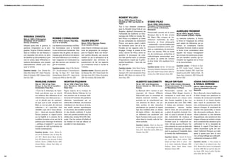 11e biennale de lyon / L’expoSition internationaLe                                                                                                                                                                                                                                                              L’expoSition internationaLe / 11e biennale de lyon




                                                                                                                                                                                         RoBeRT FILLIoU
                                                                                                                                                                                         né en 1926 à sauve, France.
                                                                                                                                                                                         décédé en 1987 aux eyzies de                         sTAno FILko
                                                                                                                                                                                         tayac.                                               né en 1938 à velka hradna,
                                                                                                                                                                                         Tour à tour résistant, manœuvre                      slovaquie (tchécoslovaquie).
                                                                                                                                                                                                                                              vit et travaille à bratislava,
                                                                                                                                                                                         pour la Société Coca-Cola à Los                      slovaquie.
                                                                                                                                                                                         Angeles, diplômé d’économie de                                                                              AURéLIen FRomenT
                                                                                                                                                                                                                                              Personnalité centrale de la scène
                                                                                                                                                                                         l’Université de Californie et fonc-                                                                         né en 1976 à angers, France.
                                                                                                                                                                                                                                              Slovaque dès la fin des années                         vit et travaille à dublin, irlande.
                        VIRgInIA cHIHoTA                                                                                                                                                 tionnaire de l’ONU en Corée, Ro-
                                                                                                                                                                                                                                              50, Stano Filko s’inspire de l’ar-
                        née en 1983 à chitungwiza,                           RoBBIe coRneLIssen                                                                                          bert Filliou a su élaborer, à l’instar                                                                      La mémoire collective, la fiction,
                                                                                                                                                                                                                                              chitecture moderniste, du situa-
                        Zimbabwe. vit et travaille à                         né en 1954 à utrecht, pays-bas,                    JULIen dIscRIT                                           de ses camarades du mouvement                                                                               la forme et l’imaginaire du cinéma
                        harare, Zimbabwe.                                    où il vit et travaille.                                                                                                                                          tionnisme et d’une philosophie
                                                                                                                                né en 1978 à épernay, France.                            Fluxus, une œuvre visant à abolir                                                                           sont autant de références qui ja-
                                                                                                                                vit et travaille à paris.                                                                                     « existentielle » que les intellectuels
                        Utilisant aussi bien la gravure, la                  Les dessins monumentaux de Rob-                                                                             les frontières entre l’art et la vie.                                                                       lonnent et constituent l’œuvre
                                                                                                                                                                                                                                              slovaques inventèrent comme anti-
                        peinture, l’impression ou la séri-                   bie Cornelissen sont à l’échelle                   Julien Discrit s’intéresse aux ques-                     Fondée sur les rapports entre le                                                                            d’Aurélien Froment. Celle-ci prend
                                                                                                                                                                                                                                              dote au matérialisme du léninisme.
                        graphie, Virginia Chihota s’astreint                 d’une architecture fantasmée. Des                  tions de géographie, de cartogra-                        langage, l’image, la poésie et les                                                                          la forme d’une constellation dans
                                                                                                                                                                                                                                              Avec ses œuvres, Filko se fonde
                        dans la création de ses dessins à                    espaces faits de grilles, de blancs,               phie et l’espace. Avec une dimen-                        mots, l’œuvre de Filliou remet en                                                                           laquelle les travaux interagissent
                                                                                                                                                                                                                                              sur de nombreuses recherches et
                        une discipline très stricte. La série                d’aplats gris, de traits et de dessins             sion parfois absurde, ses œuvres                         question le processus de créa-                                                                              les uns avec les autres pour propo-
                                                                                                                                                                                                                                              méthodologies personnelles pour
                        de dessins qu’elle présente à Lyon                   font ainsi référence à un monde ur-                mettent en jeu la perception et la                       tion des œuvres selon un principe                                                                           ser une narration ouverte, qui en-
                                                                                                                                                                                                                                              se placer au centre de l’univers
                        met en scène, dans différentes si-                   bain imaginaire et construisent au                 représentation des territoires et                        d’équivalence inspiré par la philo-                                                                         chevêtre les registres de la fiction
                                                                                                                                                                                                                                              et ainsi tenter d’en expliquer la lo-
                        tuations dramatiques, une poupée                     gré des œuvres une narration fra-                  questionnent de fait les rapports                        sophie bouddhiste : « bien fait, mal                                                                        et du documentaire.
                                                                                                                                                                                                                                              gique.
                        habituellement utilisée pour évo-                    gile et incertaine.                                qui s’instaurent entre le monde et                       fait, pas fait ».
                                                                                                                                                                                                                                                                                                     Expositions récentes : 8e Biennale de Gwan-
                        quer la fertilité.                                                                                      l’individu.                                                                                                   Expositions récentes : Star City – The Future under
                                                                             Expositions récentes : Galery Art Mur, Montréal,                                                            Expositions récentes : Galerie Nelson Freeman,                                                              gju, 2010 ; Aurélien Froment : Fickteater, Bon-
                                                                                                                                                                                                                                              Communism, Nottingham Contemporary, Grande-Bre-
                        Expositions récentes : Facet, Zimbabwe Now,          2011 ; Het grote geheugen X, Gemeentemuseum        Expositions récentes : Diagrammes, galerie Mar-          Paris, 2011 ; Musée d’art contemporain de Ro-                                                               niers Konsthall, Stockholm, 2009 ; Froebel Suite,
                                                                                                                                                                                                                                              tagne, 2010 ; Between Concept & Action, Galleria So-
                        Gallery Delta, Harare, 2010 ; Another Perspective,   Den Haag, The Hague, 2011 ; Studio Vertigo,        tine Aboucaya, Paris, 2010 ; America Deserta, Parc       chechouart, 2010 ; Centre international de Poésie,                                                          Gasworks, Londres, 2009 ; Théâtre de Poche - The
                                                                                                                                                                                                                                              nia Rosso, Turin, 2008 ; Biennale de Venise, 2005…
                        Gallery 23, Amsterdam, 2009 ; Greatmore Studios,     Centraal Museum, Utrecht, 2011 ; Towing the line   Saint-Léger, France, 2010 ; OI Futuro, Rio de Janeiro,   Marseille, 2006 ; Musée d’art moderne de Ville-                                                             Physics Room, Christchurch, 2009, Performa 09,
                        Cape Town, 2008                                      drawing space, White box, New-York, 2009…          2009 ; Faux-semblants, CAB, Grenoble, 2009…              neuve d’Ascq, 2003…                                                                                         New-York, 2009…

                                             mARLene dUmAs                                       moRTon FeLdmAn                                                                                                          ALBeRTo gIAcomeTTI                                    mILAn gRygAR                                         JoAnA HAdJITHomAs
                                             née en 1953 à cap town,                             né en 1926 à new-york, états-                                                                                           né en 1901 né à borgonovo,                            né en 1926 à Zvolen, slovaquie                       & kHALIL JoReIge
                                             afrique du sud. vit et travaille à                  unis. décédé en 1987 à buffalo,                                                                                         suisse. décédé en 1966 à coire,                       (tchécoslovaquie). vit et travaille                  nés en 1969 à beyrouth, liban.
                                             amsterdam, pays-bas.                                états-unis.                                                                                                             suisse.                                               en république tchèque.                               vivent et travaillent à paris et
                                             « C’est de la rhétorique de l’apar-                 Figure majeure de la musique du                                                                                         La Biennale 2011 montre un pan                        Personnalité centrale de l’art                       beyrouth.
                                             theid sud-africain que se nourrit                   XXe siècle, Morton Feldman fut l’un                                                                                     important de l’œuvre d’Alberto                        tchèque, Milan Grygar cherche à                      Nés à Beyrouth, Joana Hadjithomas
                                             ma méfiance des définitions et en                   des pionniers de la musique indé-                                                                                       Giacometti avec un ensemble de                        transposer le visuel dans une di-                    & Khalil Joreige sont plasticiens et
                                             même temps, mon désir pour eux » ;                  terminée et l’inventeur des partitions                                                                                  dessins rarement montrés : des                        mension sonore, et « creuse » ainsi                  cinéastes. Ils construisent ensemble
                                             « je ne décide pas de représen-                     aléatoires, caractérisées par un                                                                                        portraits qui se caractérisent par                    des formes capables à leur tour                      un territoire et un champ d’action
                                             ter quoi que ce soit, excepté moi.                  rythme libre et flottant, une évolution                                                                                 une absence de décor, une pa-                         de produire des sons. Dès 1965,                      dans lequel ils questionnent l’his-
                                             Mais ce moi est plein de mémoire                    mélodique à la fois douce et lente,                                                                                     lette sombre et des retouches                         il réalise ses premiers « dessins                    toire contemporaine et leur statut de
                                             collective » ; et « peut-être mon                   des motifs sonores asymétriques                                                                                         abondantes qui perdent le regard                      acoustiques », œuvres tactiles                       faiseurs d’images. Ils produisent de
                                             véritable sujet est-il l’auto-décep-                et récurrents, des tonalités sourdes                                                                                    figé des modèles dans un réseau                       dont le tracé est une sonorité qui                   manière très personnelle, à travers
                                             tion » : dans ses œuvres, Marlene                   et des durées extrêmes. Il évolue                                                                                       de lignes infinies - des lignes qui                   a valeur de partition musicale. L’ar-                des documents politiques, des ar-
                                             Dumas propose un regard pointu                      dans une grande proximité avec les                                                                                      ne délimitent pas seulement une                       tiste va jusqu’à préciser la nature                  chives collectives ou des éléments
                                             sur la fragilité et la douleur de la                artistes des années 50 et 60, des-                                                                                      figure humaine mais aussi une po-                     des instruments de musique et                        biographiques, des narrations et des
                                             condition humaine, et se sert de la                 quels il tire les notions d’échelle et                                                                                  sition dans le monde, celle de l’ex-                  des sources sonores qu’il convient                   images critiques qui rendent compte
                                             peinture pour interroger le territoire              de champs et il est par ailleurs un                                                                                     trême solitude.                                       d’utiliser pour la « traduction so-                  de la complexité des situations qu’ils
                                             – politique et subjectif – que nous                 excellent et rare dessinateur.                                                                                                                                                nore » de ses œuvres. À Lyon, l’ar-                  confrontent et de la nécessité de
                                                                                                                                                                                                                         Expositions récentes : Musée des Beaux-Arts
                                             occupons en tant qu’individus du                                                                                                                                                                                                  tiste présente en outre sa série des                 déplacer le regard. C’est dans ce
                                                                                                                                                                                                                         de Zurich, 2011 ; Fondation Maeght, Saint-Paul de
                                             monde contemporain.                                                                                                                                                                                                               Geometric drawings, qui introdui-                    même mouvement qu’ils ont em-
                                                                                                                                                                                                                         Vence, 2010 ; Musée Rath, Genève, 2009, Centre
                                                                                                                                                                                                                                                                               sent la surprise et l’instabilité dans               mené Catherine Deneuve au Liban
                                             Expositions récentes : Tronies - Marlene Du-                                                                                                                                Pompidou, Paris, 2007…
                                                                                                                                                                                                                                                                               le monde des mathématiques.                          après la guerre pour faire Je veux
                                             mas and the Old Masters, Haus der Kunst, Mu-
                                                                                                                                                                                                                                                                                                                                    voir, un long-métrage qui a été parti-
                                             nich, 2011 ; Marlene Dumas, Museu Serralves,                                                                                                                                                                                      Expositions récentes : Concrete Art Connec-
                                                                                                                                                                                                                                                                                                                                    culièrement remarqué en 2008.
                                             Porto, 2010, Measuring your own grave, The Menil                                                                                                                                                                                  tion, artmark Wien, Vienne, Autriche, 2009 ;
                                             Collection, Houston, et MoMA, New-York, 2009 ;                                                                                                                                                                                    Arbeiten auf Papier, Galerie St. Johann - Gale-      Expositions récentes : Is there anybody out
                                             Intimate Relations, Standard Bank Gallery, Jo-                                                                                                                                                                                    rie St. Johann, Saarbrucken, Allemagne, 2009 ;       of there?, Gallery in situ fabienne leclerc, Paris,
                                             hannesburg, 2008…                                                                                                                                                                                                                 Antiphons, Galerie Zdenek Sklenar, Prague,           2010 ; Wonder Beirut, Centre de la photographie
                                                                                                                                                                                                                                                                               République Tchèque, 2008…                            de Genève, 2009, Wish we could tell, Space Gal-
                                                                                                                                                                                                                                                                                                                                    lery, Toronto, 2009 ; Zones of conflict, Pratt Man-
                                                                                                                                                                                                                                                                                                                                    hattan Gallery, New-York, 2009…
22/                                                                                                                                                                                                                                                                                                                                                                                   /23
 