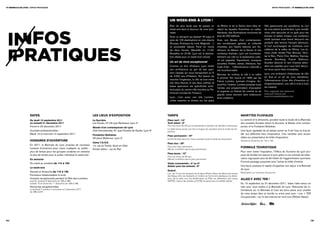 11e biennale de lyon / inFoS pratiqueS                                                                                                                                                                                                                      inFoS pratiqueS / 11e biennale de lyon




                                                                                                                                           un Week-end À lyon !
                                                                                                                                           Rien de plus facile que de passer un                   du Rhône et de la Saône dont elles ré-            Ville gastronome par excellence où l’art




      infos
                                                                                                                                           week-end dans la douceur de vivre lyon-                vèlent les façades florentines ou celles,         de vivre atteint la perfection, Lyon réveille
                                                                                                                                           naise.                                                 féériques, des illuminations nocturnes de         votre côté épicurien et ce goût pour les
                                                                                                                                           Avec un aéroport qui dessert 30 pays et                plus de 250 édifices.                             bonnes et belles choses. Les nombreux
                                                                                                                                           près de 100 destinations en vols directs               Avec son Musée d’art contemporain,                chefs lyonnais vous feront découvrir les
                                                                                                                                           (Europe, Amérique du nord, Maghreb…),                  ses nombreuses galeries et collectifs             produits des terroirs français alentours,




      pratiques
                                                                                                                                           et accessible depuis Paris en moins                    d’artistes, son Opéra national, son Au-           le tout accompagné de nombreux crus
                                                                                                                                           de deux heures, Marseille en 1 h 30,                   ditorium, sa Maison de la Danse et ses            célèbres de la vallée du Rhône. Les fa-
                                                                                                                                           Bruxelles en 3 h 30, Lyon est la destina-              nombreux festivals, Lyon est incontesta-          meux chefs étoilés Paul Bocuse, Nico-
                                                                                                                                           tion idéale pour un week-end culturel.                 blement une ville où le dynamisme cultu-          las le Bec, Pierre Orsi, Mathieu Viannay,
                                                                                                                                                                                                  rel est palpable. Expositions, musiques           Jerome Soonberg, Franck Delhoum,
                                                                                                                                           Un art de vivre exceptionnel                                                                             Aurélien Gourrat et tant d’autres atten-
                                                                                                                                                                                                  actuelles, théâtre, danse, littérature, fes-
                                                                                                                                           Comme un livre d’histoire, Lyon révèle                 tivals d’été… l’effervescence culturelle y        dent vos papilles pour vous faire décou-
                                                                                                                                           son architecture au gré de ses quar-                   est incontournable.                               vrir leurs savoir-faire inimitables.
                                                                                                                                           tiers classés qui nous transportent au fil                                                               Lyon, une ambiance chaleureuse de ville
                                                                                                                                                                                                  Berceau du cinéma, la ville a vu naître
                                                                                                                                           de 2 000 ans d’Histoire. Nul besoin de                                                                   du Sud et un art de vivre méridional,
                                                                                                                                                                                                  le premier film tourné en 1895 par les
                                                                                                                                           marcher longtemps, la ville se love entre                                                                l’effervescence d’une ville d’invention et
                                                                                                                                                                                                  Frères Lumière, lyonnais d’origine. Au-
                                                                                                                                           ses deux fleuves et ses deux collines et                                                                 d’expérimentation, une ville à vivre à tous
                                                                                                                                                                                                  jourd’hui, l’Institut Lumière propose toute
                                                                                                                                           laisse apercevoir les spécificités archi-                                                                les instants.
                                                                                                                                                                                                  l’année une programmation d’exception
                                                                                                                                           tecturales du centre-ville inscrites au Pa-
                                                                                                                                                                                                  et organise un festival de cinéma où de           Pour organiser son week-end :
                                                                                                                                           trimoine mondial de l’Unesco.                                                                            www.lyon-france.com
                                                                                                                                                                                                  grands noms viennent faire redécouvrir
                                                                                                                                           Lyon, c’est aussi une ville Lumière ;                                                                    www.monweekendalyon.com
                                                                                                                                                                                                  leurs créations.
                                                                                                                                           celles rasantes et dorées sur les quais




                     dATes                                                     Les LIeUx d’exPosITIon                                    TARIFs                                                                              nAVeTTes FLUVIALes
                     du jeudi 15 septembre 2011                                La sucrière                                               Plein tarif : 12€                                                                   Le samedi et le dimanche, pendant toute la durée de la Biennale,
                     au samedi 31 décembre 2011                                Les Docks, 47-49 quai Rambaud, Lyon 2e                    Tarif réduit : 6€                                                                   des navettes fluviales relient la Sucrière, le Musée d’art contem-
                     Fermé le 25 décembre 2011                                                                                           Pour les moins de 26 ans, les demandeurs d’emploi, les familles nombreuses.         porain, et la Fondation Bullukian.
                                                                               musée d’art contemporain de Lyon
                                                                                                                                         le billet donne accès une fois à chaque lieu pendant toute la durée de l’ex-
                     Journées professionnelles :                               Cité Internationale, 81 quai Charles de Gaulle, Lyon 6e   position.                                                                           Une façon agréable de se laisser porter au fil de l’eau et d’accé-
                     Mardi 13 et mercredi 14 septembre 2011                    Fondation Bullukian                                                                                                                           der aux différents lieux d’exposition. Ces navettes sont acces-
                                                                                                                                         Pass permanent : 19€
                                                                               26 place Bellecour, Lyon 2e                                                                                                                   sibles sur présentation du billet d’exposition.
                                                                                                                                         entrée illimitée dans les 4 lieux pendant toute la durée de l’exposition.
                     HoRAIRes d’oUVeRTURe                                                                                                                                                                                    samedi et dimanche, de 13h à 19h.
                                                                               Usine T.A.s.e.                                            Pass duo : 28€
                     En 2011, la Biennale de Lyon propose de nouveaux          14, rue du Textile, Vaulx-en-Velin                        Pass pour deux personnes.                                                           FoRmULe ToURIsTIqUe
                     horaires d’ouverture pour mieux s’adapter au public :     Entrée piéton : rue du Rail                               mêmes conditions que le pass permanent.
                     plus de temps pour les groupes scolaires en semaine                                                                                                                                                     Pour venir visiter l’exposition, l’Office de Tourisme de Lyon pro-
                                                                                                                                         Pass jeune : 12€
                     et plus de temps pour le public individuel le week-end.                                                                                                                                                 pose de faciliter les séjours à Lyon grâce à une centrale de réser-
                                                                                                                                         Pour les moins de 26 ans.
                     en semaine                                                                                                          mêmes conditions que le pass permanent.                                             vation regroupant plus de 90 hôtels de l’agglomération lyonnaise.
                                                                                                                                                                                                                             Formule package proposée avec l’achat du billet d’entrée.
                     Du mardi au vendredi de 11h à 18h                                                                                   Visite commentée : 4€ ou 5€
                                                                                                                                         Atelier pour les enfants : 8€                                                       Une façon pratique et rapide d’organiser son séjour à la Biennale
                     Le week-end
                                                                                                                                                                                                                             de Lyon.
                     Samedi et dimanche de 11h à 19h                                                                                     gratuit
                                                                                                                                         les - de 15 ans, les étudiants de la région rhône-alpes, les élèves des écoles      réservation sur www.lyon-france.com
                     Fermeture hebdomadaire le lundi                                                                                     des Beaux-arts, les étudiants en histoire de l’art et arts plastiques, les déten-
                     Horaires exceptionnels pendant la Fête des Lumières                                                                 teurs de la carte m’ra, les bénéficiaires du rsa, les détenteurs des cartes         ALLeZ-y AVec TeR !
                     jeudi 8, vendredi 9 décembre de 10h à 18h,                                                                          maPra, maison des artistes et iCom, les personnes à mobilité réduite.
                     samedi 10 et dimanche 11 décembre de 10h à 19h.                                                                                                                                                         Du 15 septembre au 31 décembre 2011, faites l’aller-retour en
                     Nocturnes exceptionnelles                                                                                                                                                                               train pour vous rendre à la Biennale de Lyon. Retrouvez les in-
                     le vendredi 7 octobre, 4 novembre et 2 décembre 2011                                                                                                                                                    formations sur la Biennale et tous les bons plans pour profiter
                     de 18h à 21h
                                                                                                                                                                                                                             de votre temps libre en famille ou entre amis avec « Les + TER
                                                                                                                                                                                                                             Occasionnels » sur le site internet ter-sncf.com (Rhône-Alpes).




54/                                                                                                                                                                                                                                                                                                 /55
 