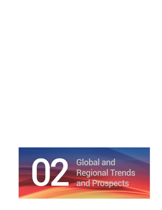 Chapter 2 Global and Regional Trends and Prospects | 9
 