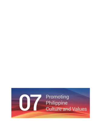 Chapter 7 Promoting Philippine Culture and Values | 43
 
