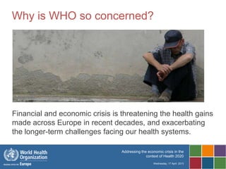 Addressing the economic crisis in the context of Health 2020 | PPTX