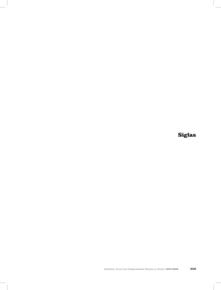 Relatório Anual das Desigualdades Raciais no Brasil, 2007-2008 209
Siglas
 