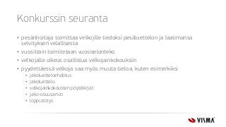 Konkurssin seuranta
• pesänhoitaja toimittaa velkojille tiedoksi pesäluettelon ja laatimansa
selvityksen velallisesta
• vuosittain toimitetaan vuosiselonteko
• velkojalla oikeus osallistua velkojainkokouksiin
• pyydettäessä velkoja saa myös muuta tietoa, kuten esimerkiksi
• jakoluetteloehdotus
• jakoluettelo
• velkojainkokousten pöytäkirjat
• jako-osuusarvio
• lopputilitys
 