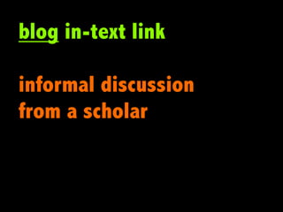 blog in-text link

informal discussion
from a scholar
 