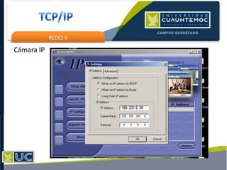 REDES II
Cámara IP
 