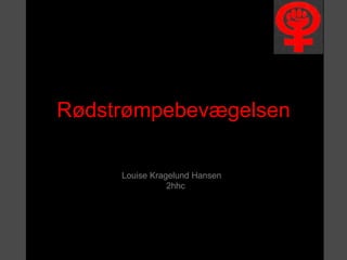 Rødstrømpebevægelsen Morsø jernstøberi A/S   Louise Kragelund Hansen   2hhc 