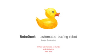 RoboDuck — Automated Trading Robot