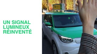 UN SIGNAL
LUMINEUX
RÉINVENTÉ
 