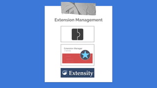 Extension Management
 