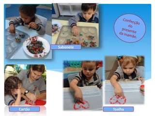 Sabonete
ToalhaCartão
 