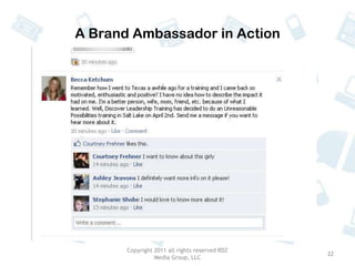 …An army of Brand Ambassadors