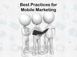 Best Practices for Mobile Marketing
